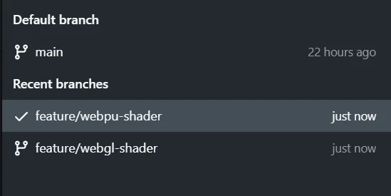 Git branch picker showing main as the default branch and two recent branches, feature/webpu-shader and feature/webgl-shader